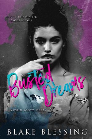 [Astrid Scott 03] • Busted Dreams